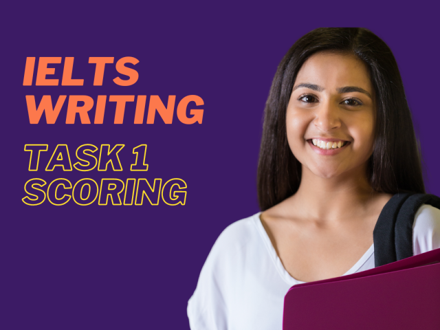 Unveiling the Scoring System of IELTS Writing Task 1: A Step-wise Guide to Success