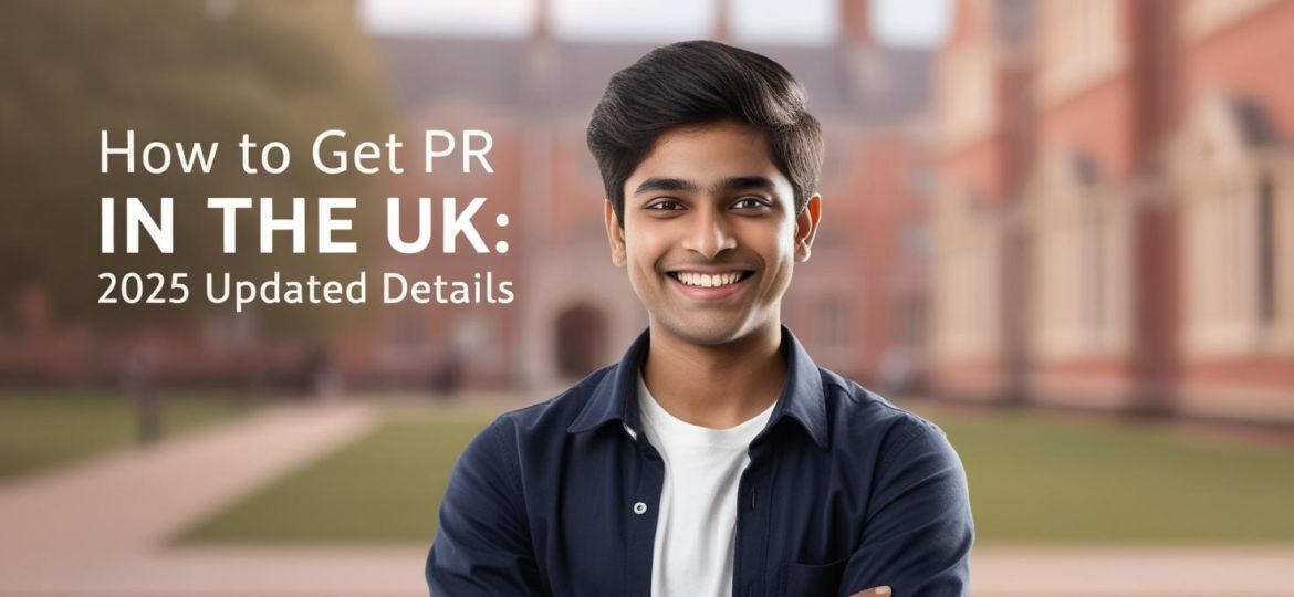 ,real indian sttuden image with title How to Get PR in the UK_ 2025 Updated Details_________