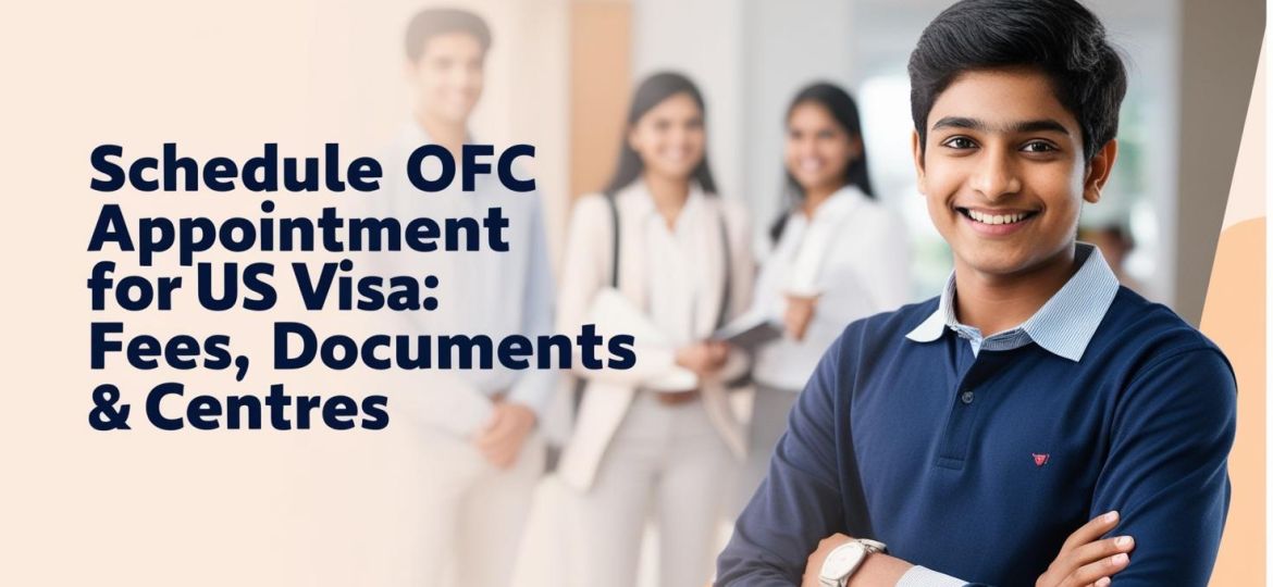 real indian student image with title Schedule OFC Appointment for US Visa_ Fees, Documents & Centres____