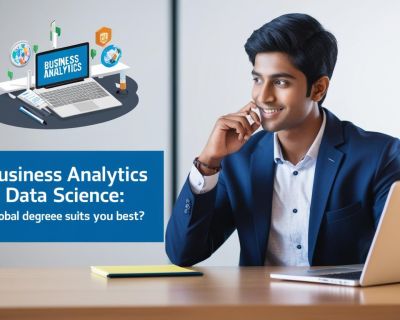 real indian student image with write title Business Analytics vs. Data Science_ Which Global Degree Suits You Best_____