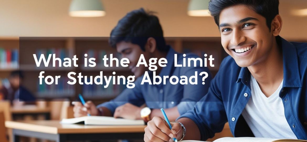 related indian student image with write title What is the Age Limit for Studying Abroad______