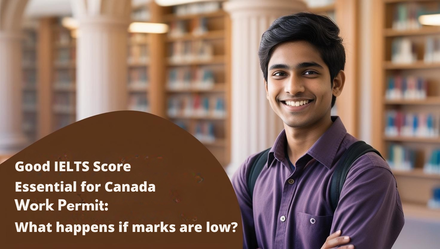 good-ielts-score-canada-work-permit-low-marks